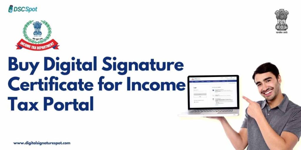 Buy Digital Signature Certificate for Income Tax Portal