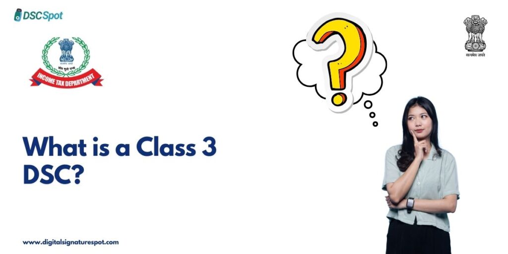 What is a Class 3 DSC?