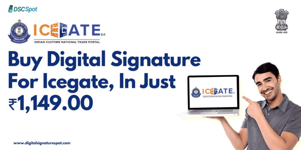 Buy Icegate Digital Signature