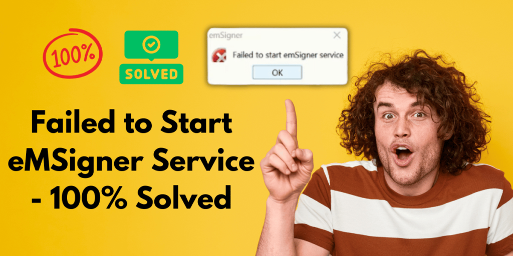 Failed to Start eMSigner Service