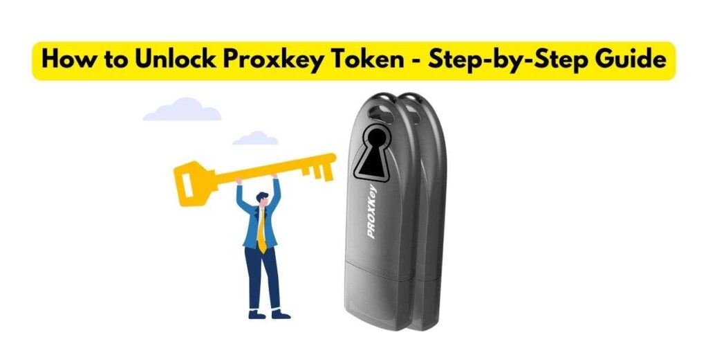 how to unlock proxkey token