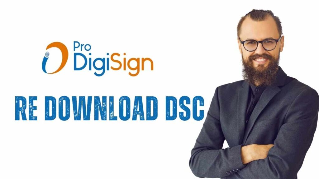 How to Re Download ProDigiSign DSC