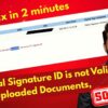 Digital Signature ID is not Valid for the Uploaded Documents,