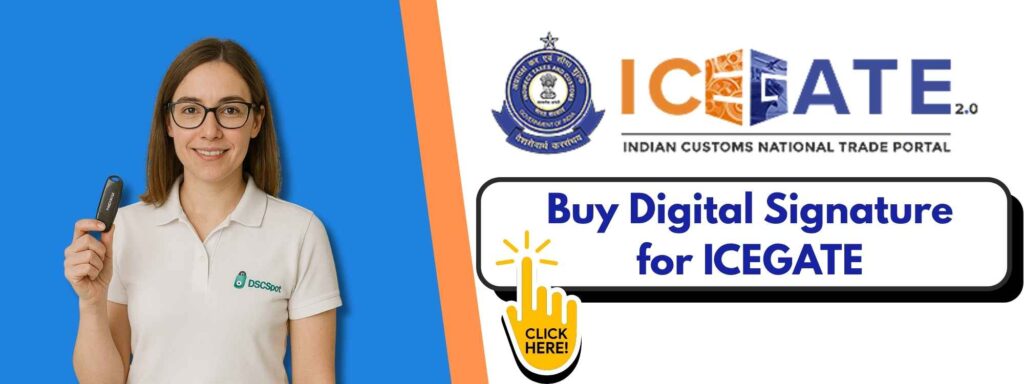 Get Digital Signature for Icegate