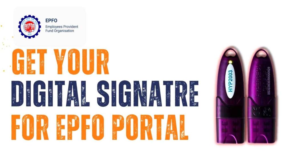 How to Get Digital Signature for EPFO Portal in 2025-26