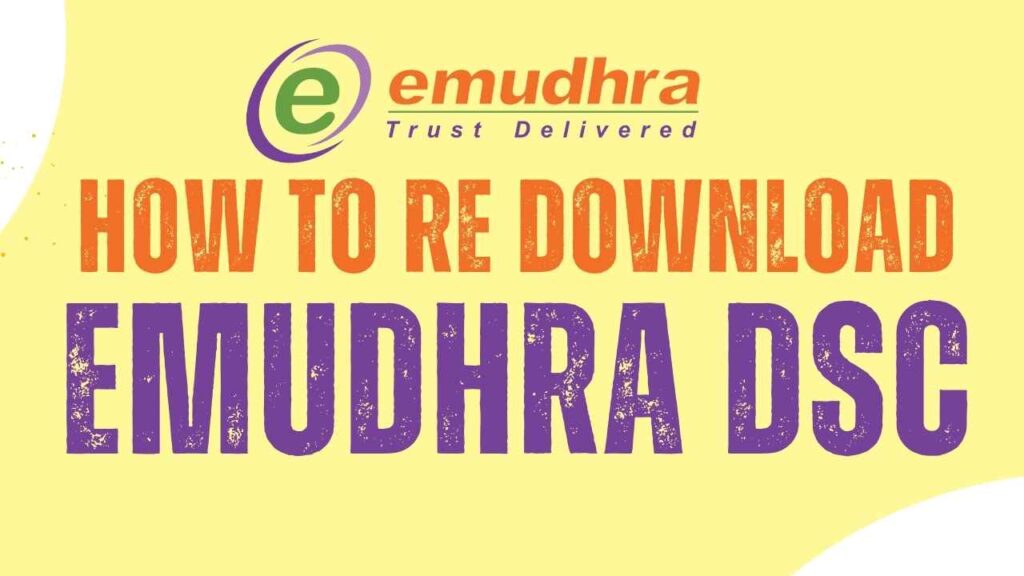 How to Reissue eMudhra DSC