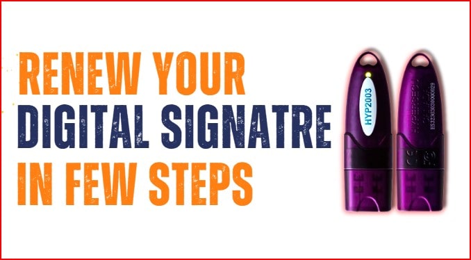 How to Renew Your Digital Signature Certificate