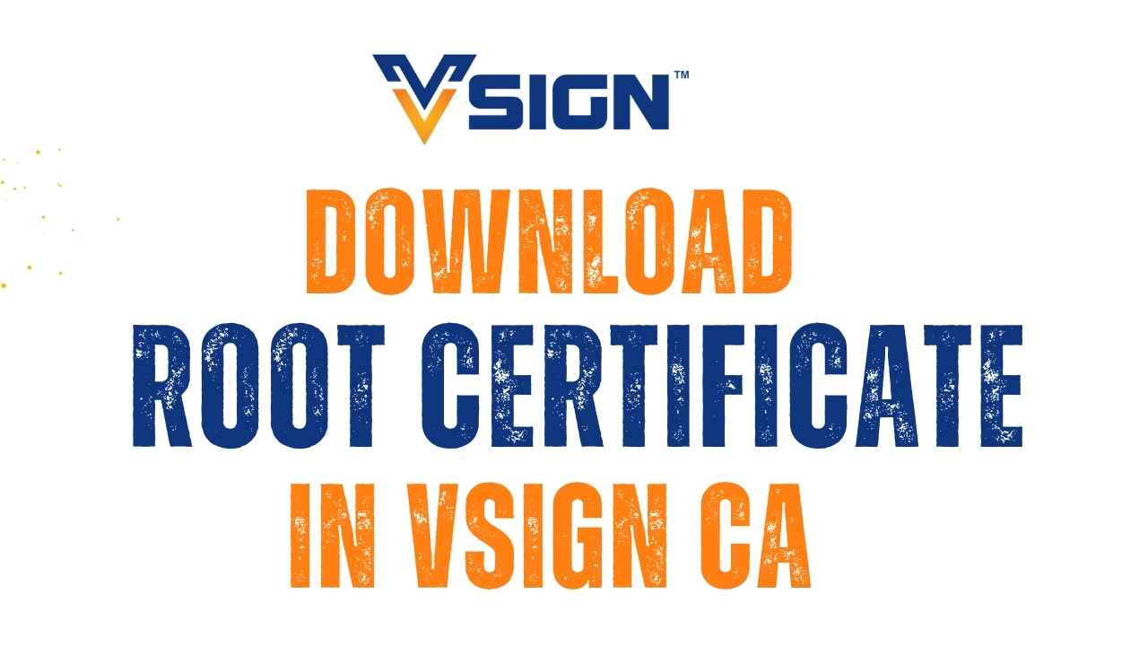 Root Certificate for Vsign DSC