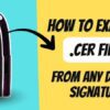 How to Export .CER File from Digital Signature Certificate