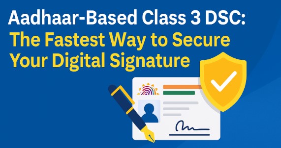 Aadhaar-based Class 3 DSC