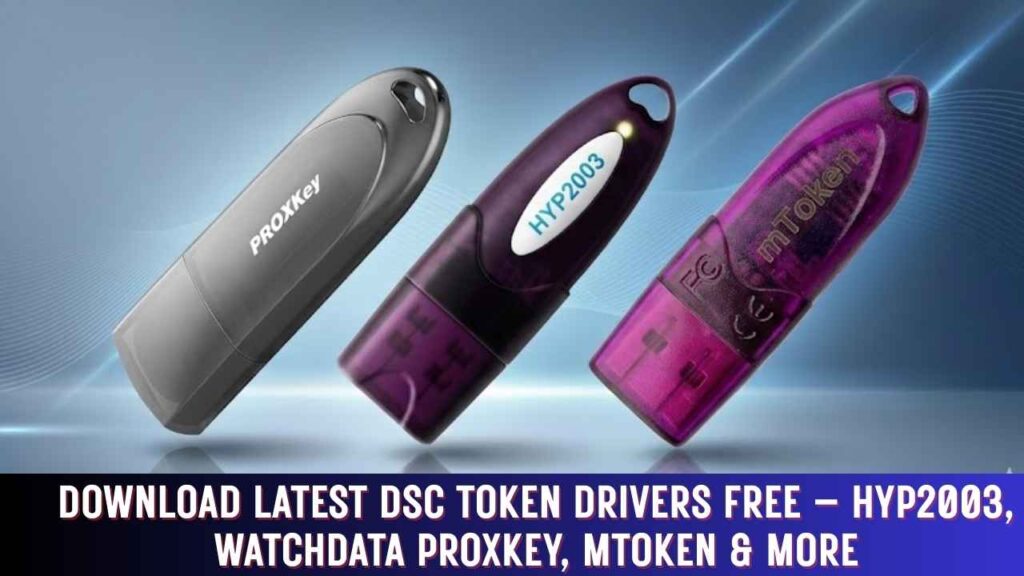 Download Latest DSC Token Drivers Free