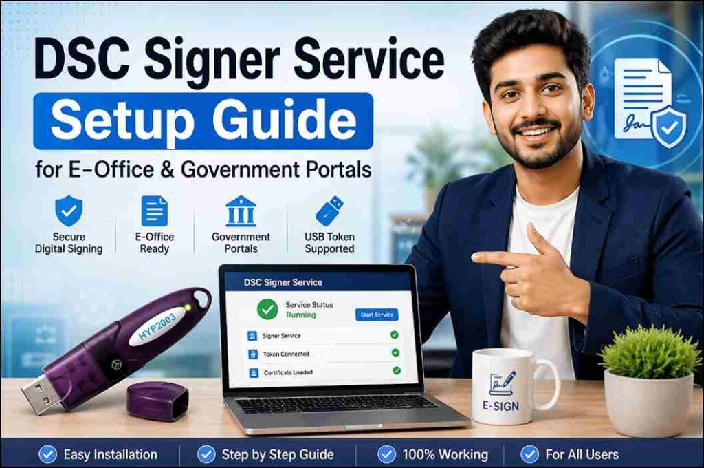 DSC Signer Service Setup Guide for E-Office & Government Portals