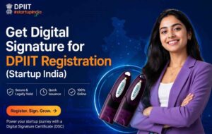 Digital Signature for DPIIT Registration (Startup India)