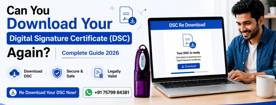 Can You Download Your DSC Again? Complete Digital Signature Re-Download Guide 2026