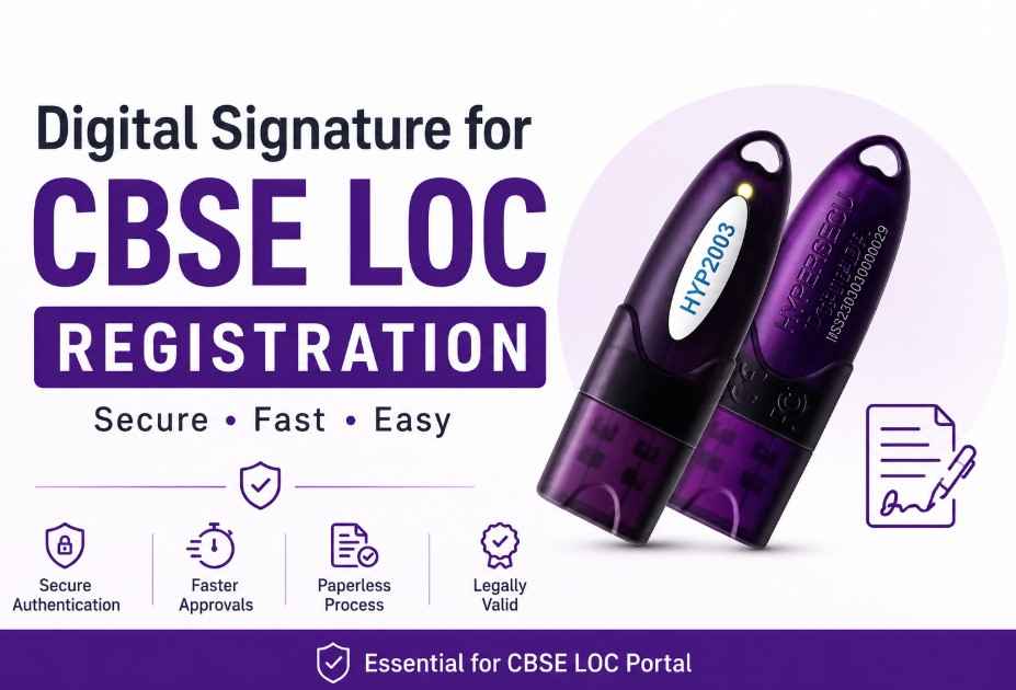Digital Signature for CBSE LOC Registration
