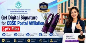 Get Digital Signature for CBSE Portal