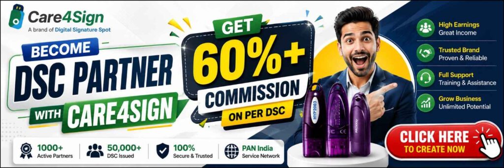 Get 60%+ DSC Commission Care4Sign RA Login Registration: Start Your Digital Signature Franchise.