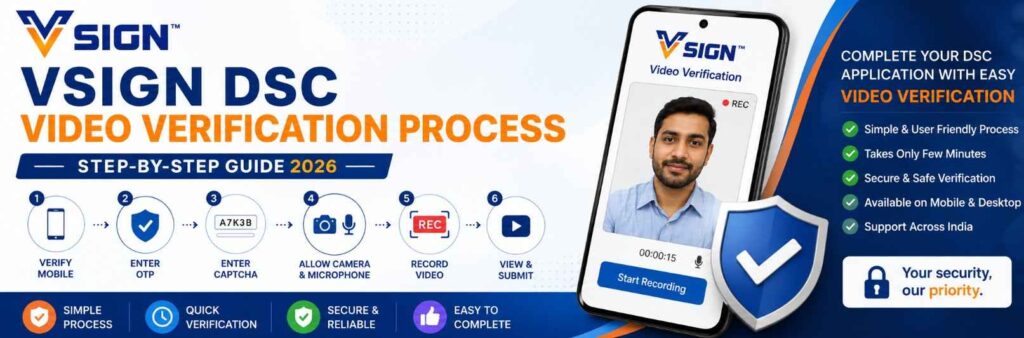VSign DSC Video Verification Process – How to do Vsign Video Verification- Step-by-Step Guide 2026
