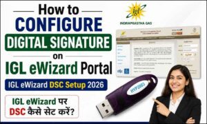 How to Configure Digital Signature on IGL eWizard Portal